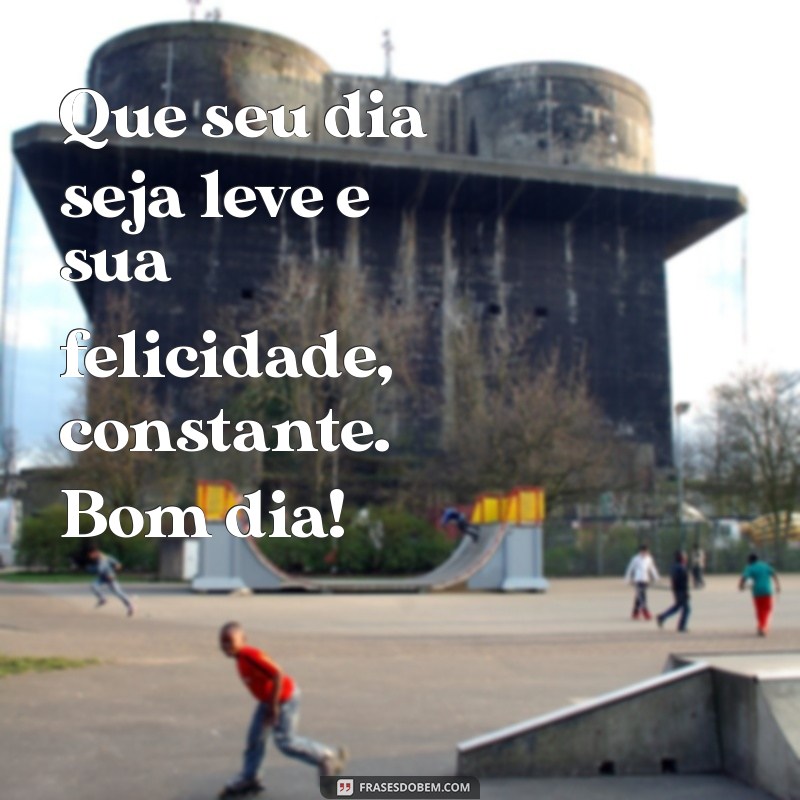 Bom Dia Simples: Frases Inspiradoras para Começar Bem o Seu Dia 