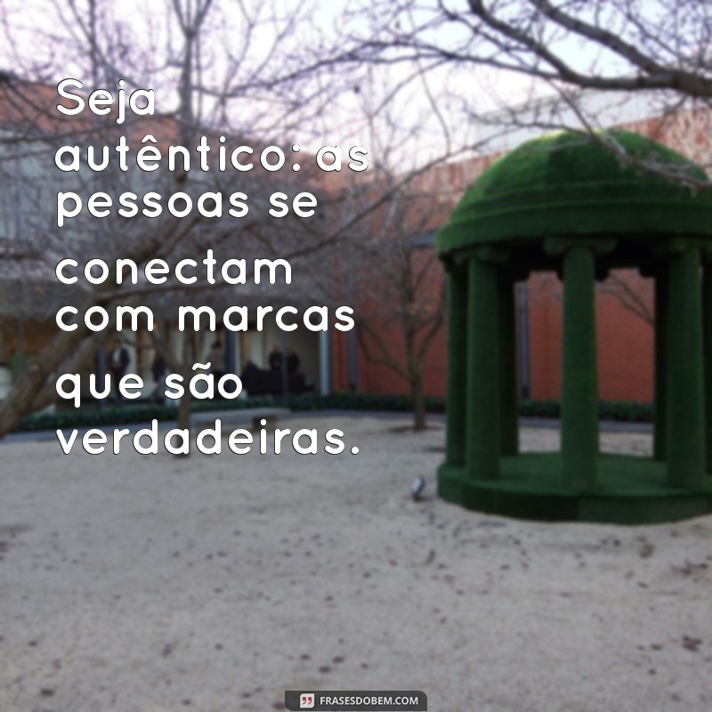 Frases Poderosas para Impulsionar seu Marketing Digital 