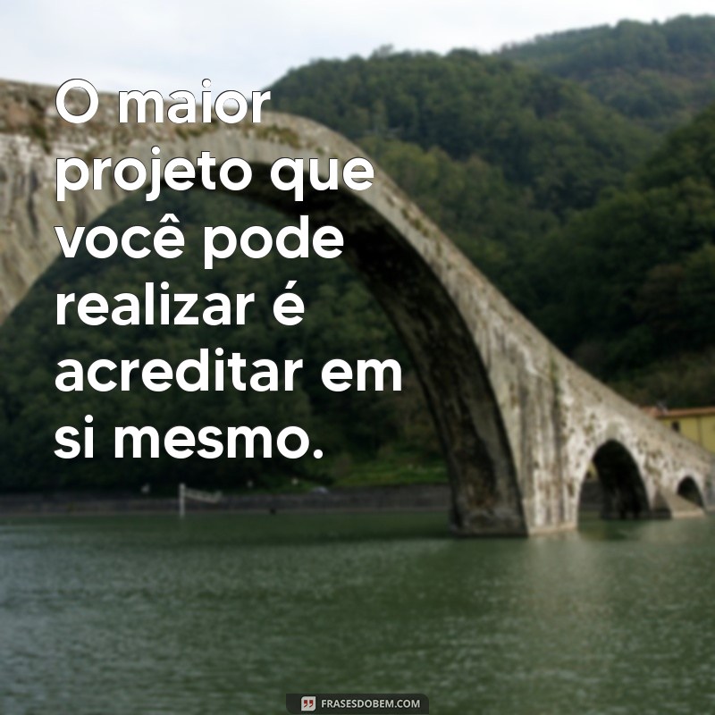 10 Motivos para Acreditar em Si Mesmo e Transformar Sua Vida 