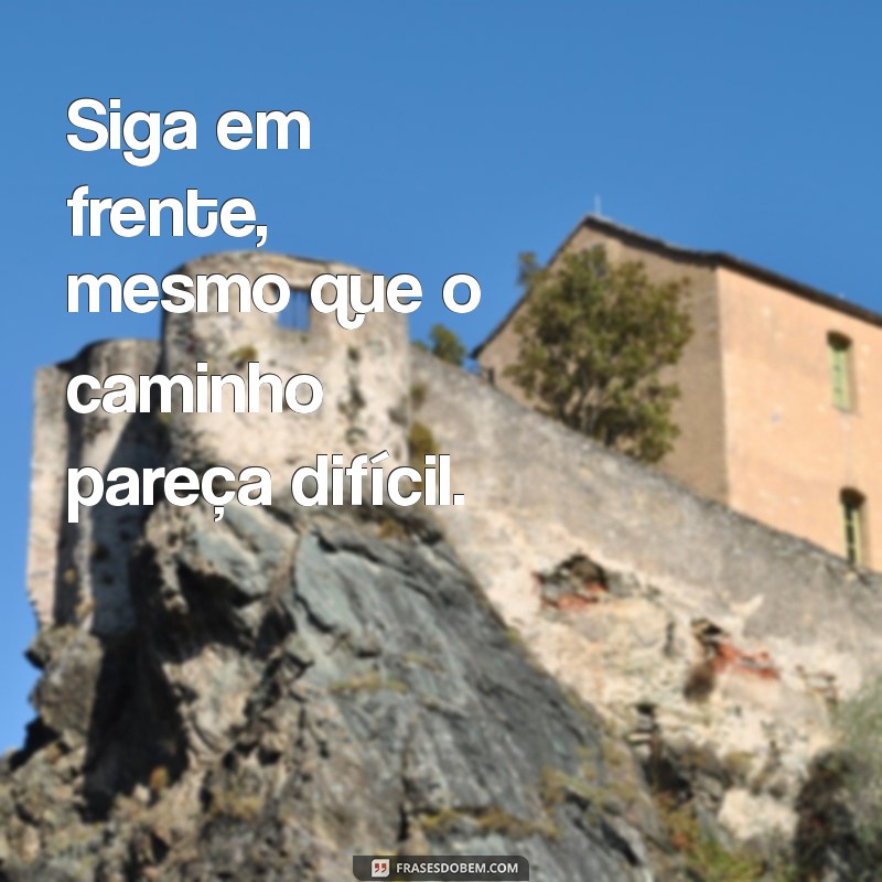 Frases Motivacionais Poderosas para Inspirar e Transformar sua Vida 