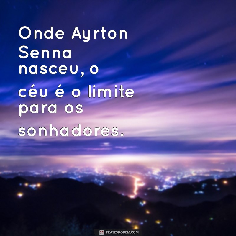 Descubra Onde Ayrton Senna Nasceu: A História do Ícone Brasileiro 