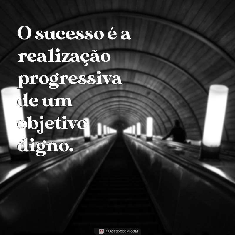 Frases Motivacionais Poderosas para Alcançar o Sucesso 