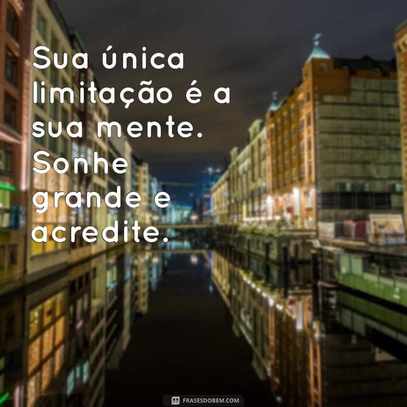 Frases Motivacionais Poderosas para Alcançar o Sucesso 