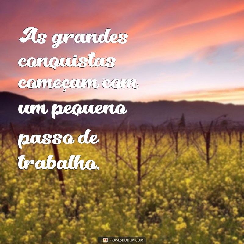 Frases Inspiradoras para Motivar Seu Trabalho e Aumentar a Produtividade 