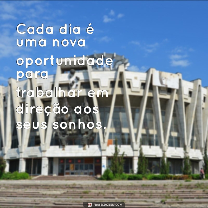 Frases Inspiradoras para Motivar Seu Trabalho e Aumentar a Produtividade 