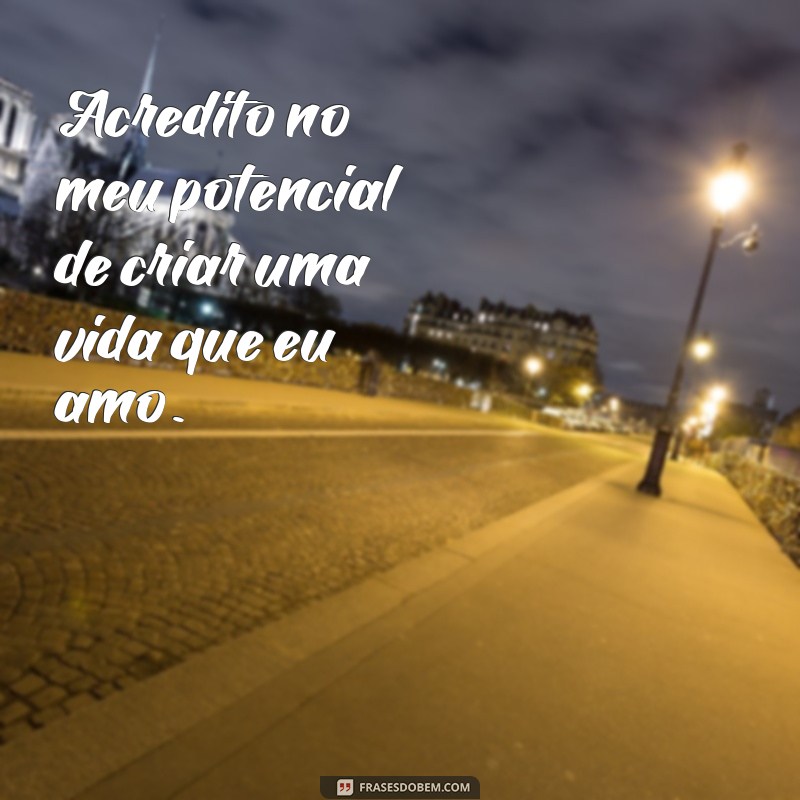 Descubra as melhores frases de autoestima para uma vida feliz! 