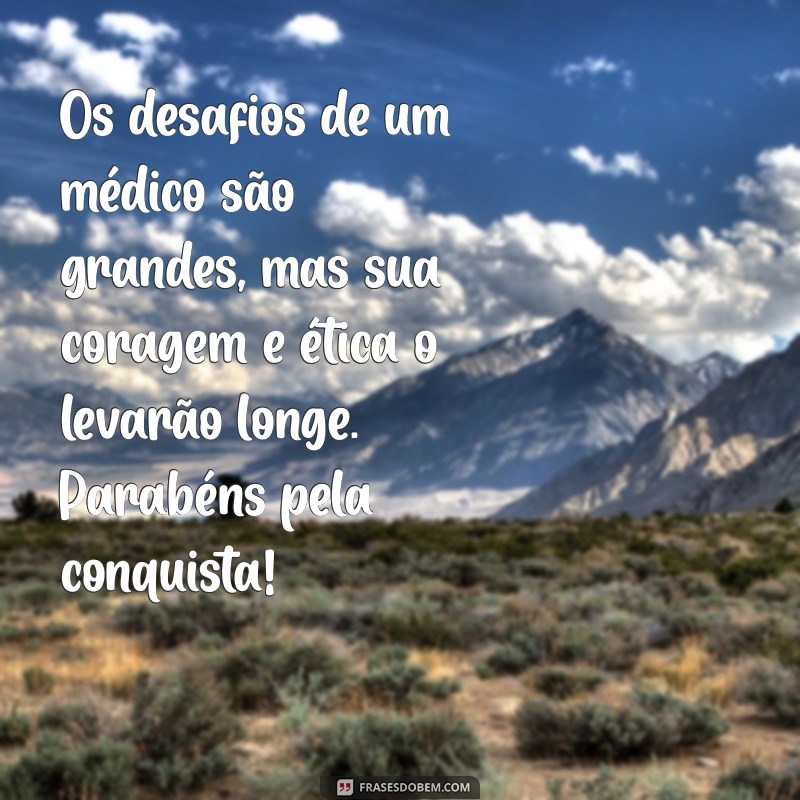 Mensagens Inspiradoras para Formandas de Medicina: Celebre sua Conquista! 