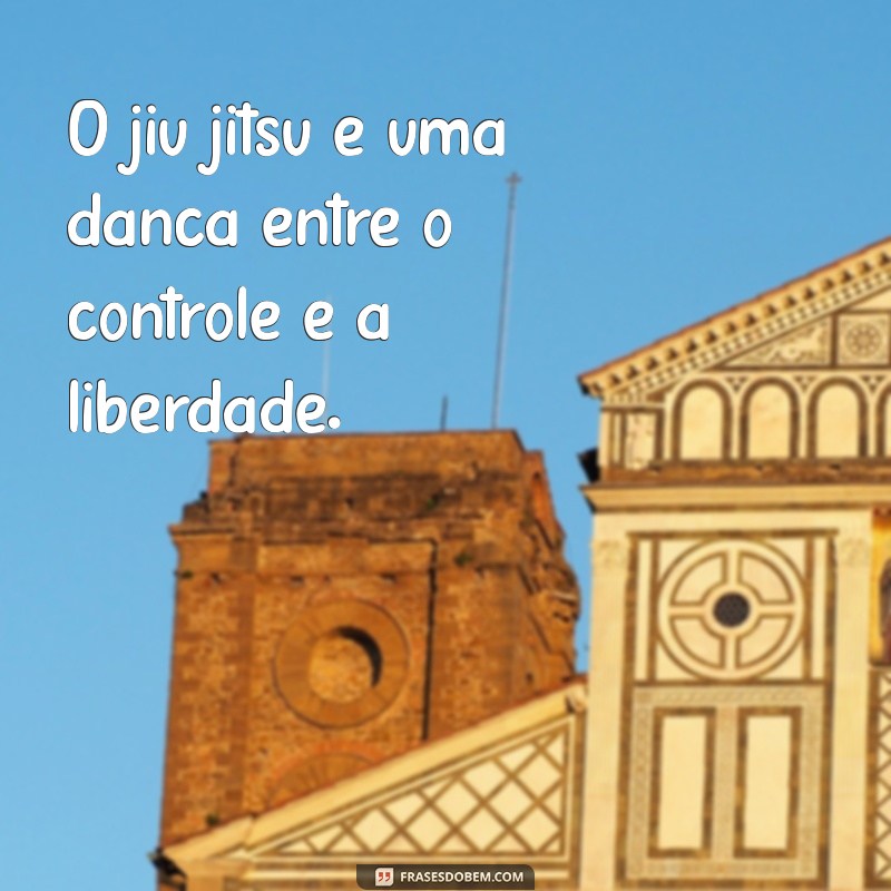 Frases Inspiradoras sobre Jiu Jitsu para Motivar e Refletir 