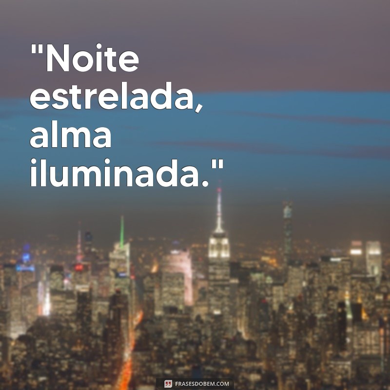 frases para fotos a noite 