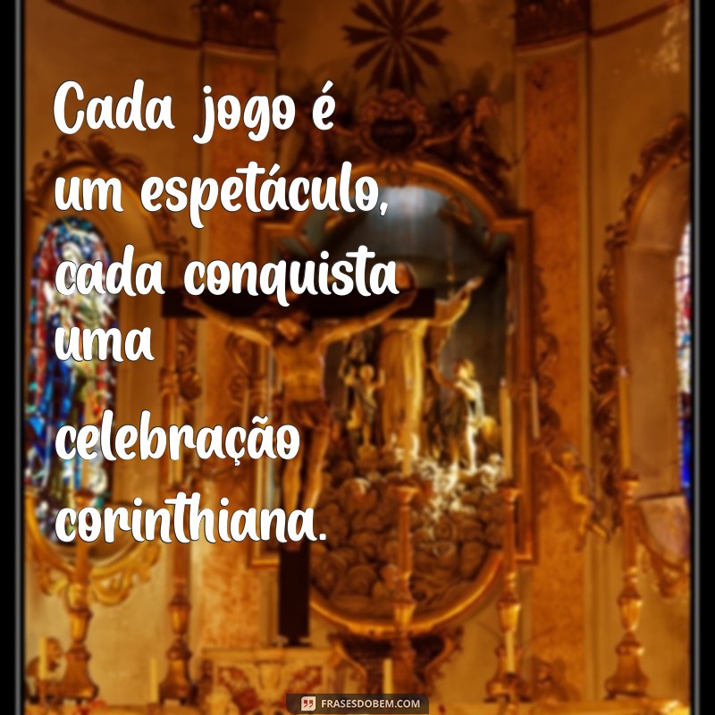 Frases Inspiradoras sobre o Corinthians: Declare seu Amor pelo Timão! 