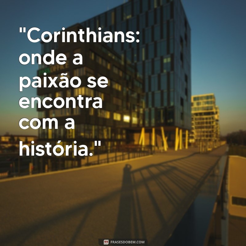 frases sobre corinthians 