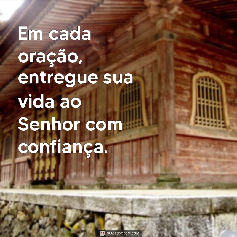 Como Entregar Sua Vida ao Senhor: Um Guia Espiritual Transformador 