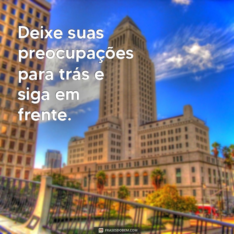 Frases Inspiradoras para Acompanhar Suas Fotos de Caminhada 