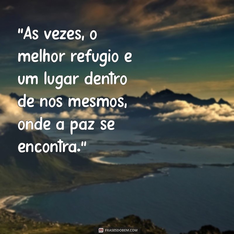 refúgio frases 