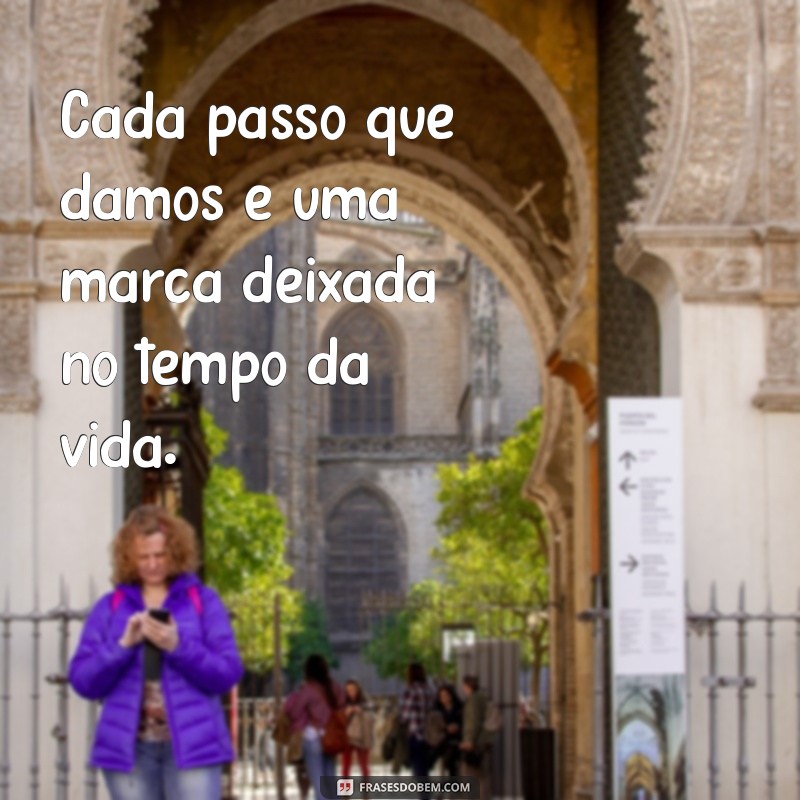 Frases Inspiradoras sobre Tempo e Vida: Reflexões que Transformam 