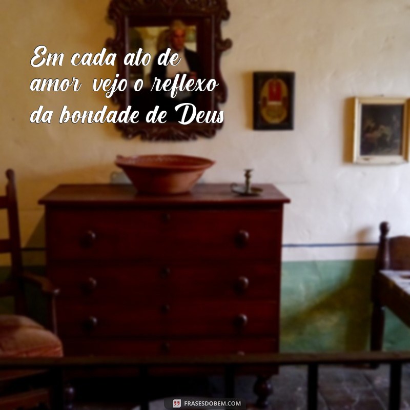 Frases Inspiradoras de Deus: Encontre Beleza e Esperança 