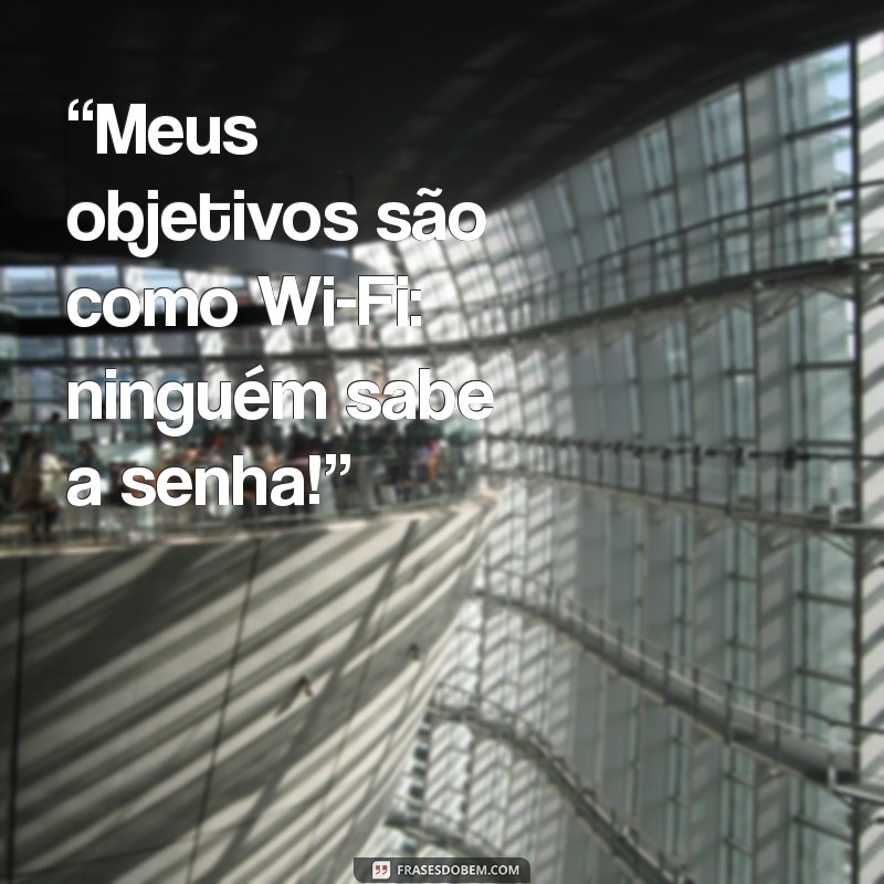 As Melhores Frases de Zueira para Arrasar no Seu Status! 