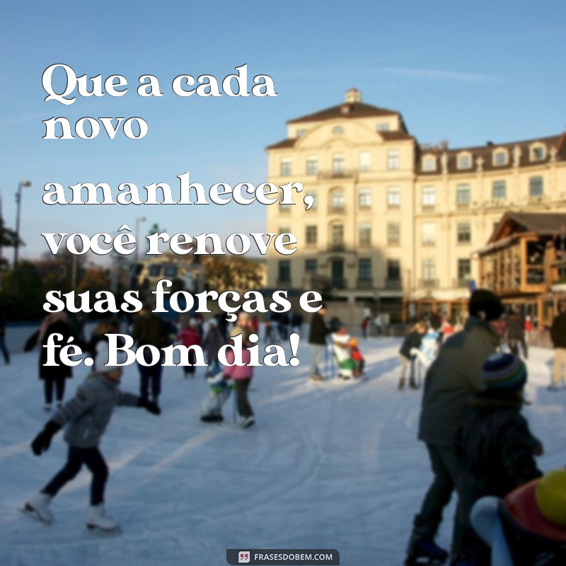 Encante seus contatos com frases de bom dia para WhatsApp - Imagens lindas e inspiradoras! 