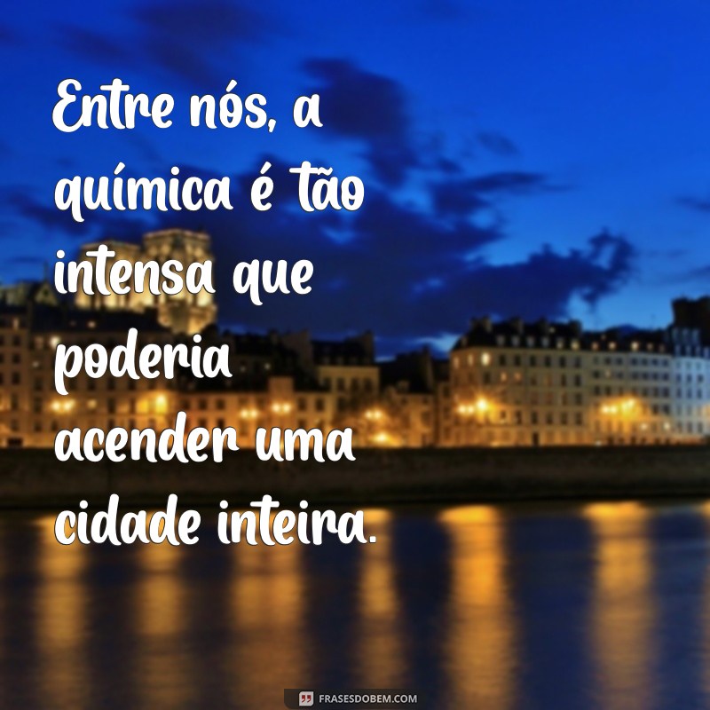 As Melhores Frases Picantes para Apimentar seu Relacionamento 