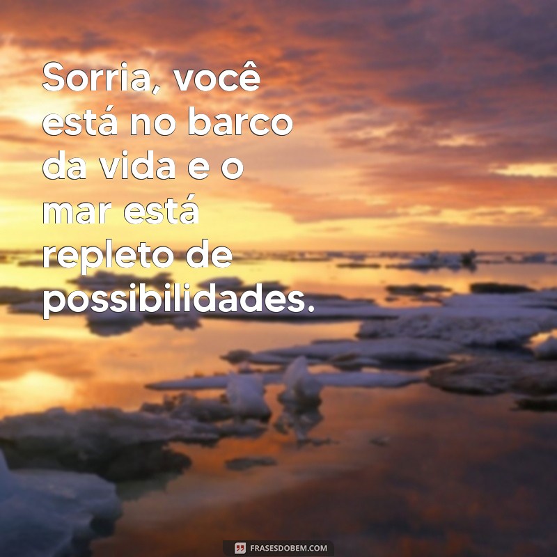 Frases Inspiradoras sobre Barcos: Navegue com Palavras 