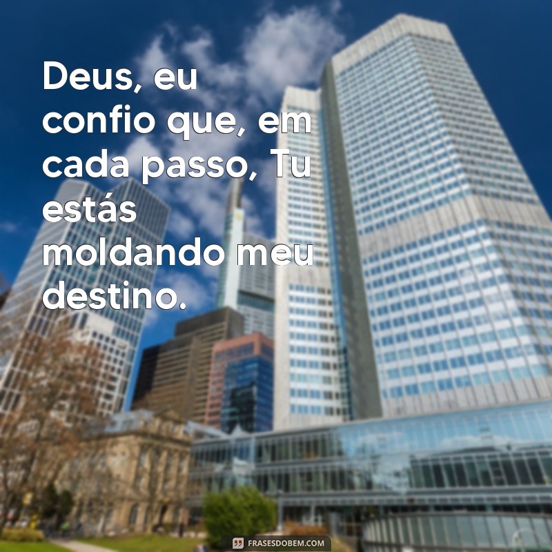 Frases Inspiradoras de Confiança em Deus para Fortalecer sua Fé 