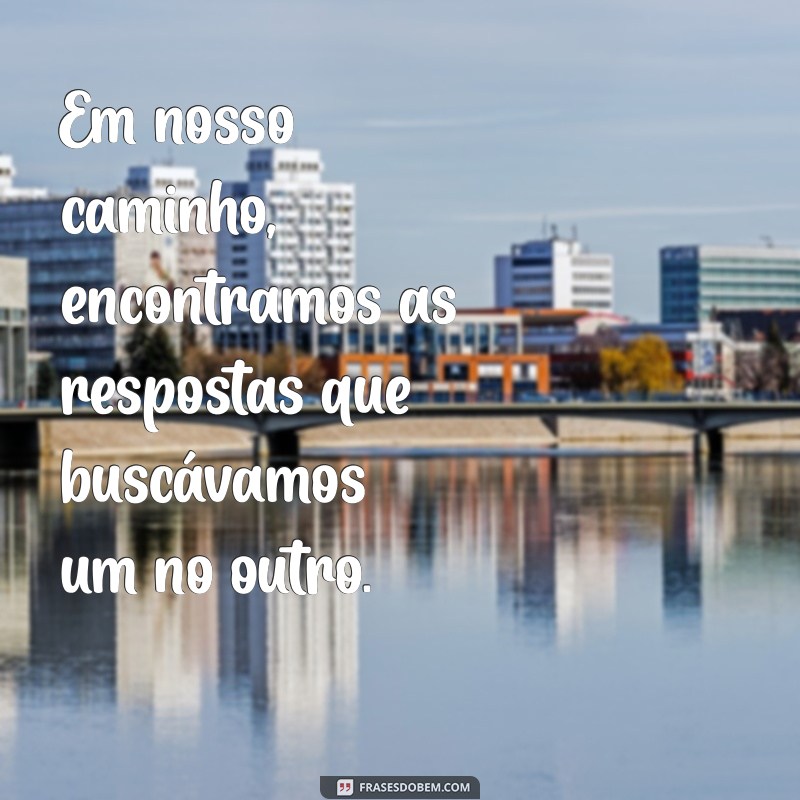 Frases Inspiradoras sobre Nós: Reflexões para Fortalecer Relacionamentos 