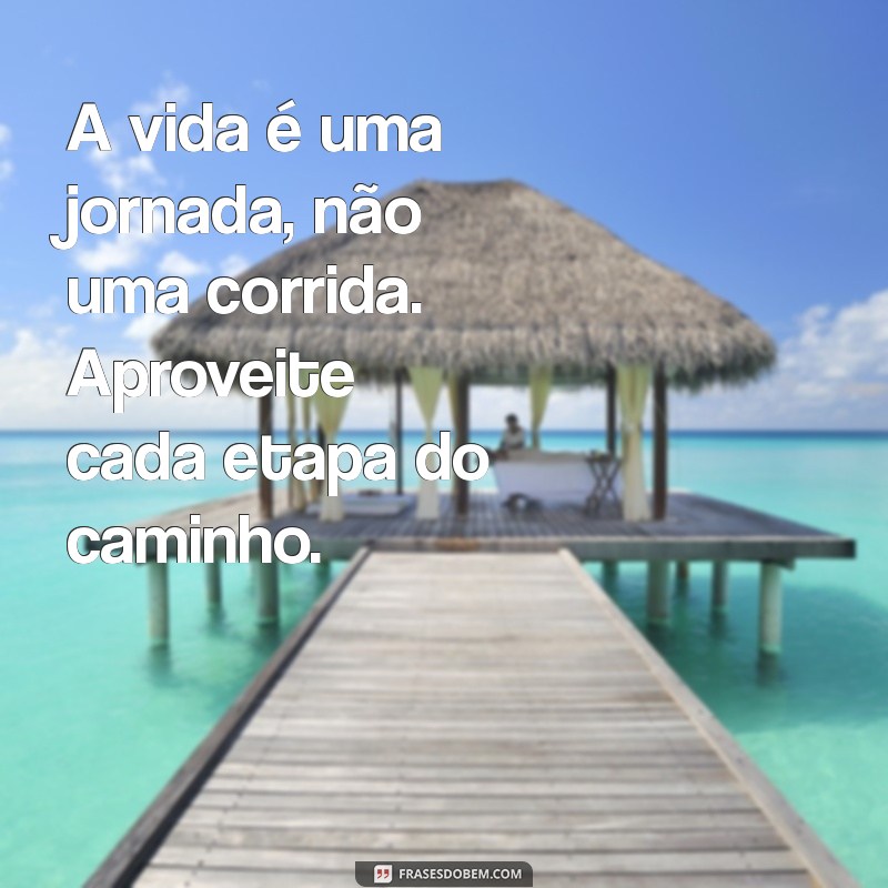 Frases Inspiradoras para Iluminar Seu Dia e Aumentar Sua Motivação 