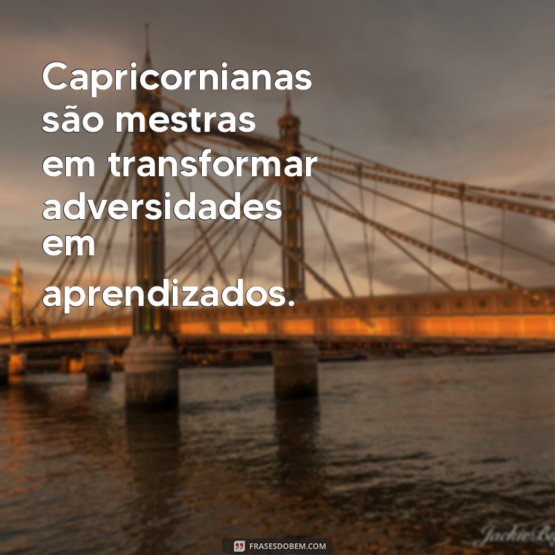 Frases Inspiradoras para Capricornianas: Sabedoria e Determinação em Palavras 