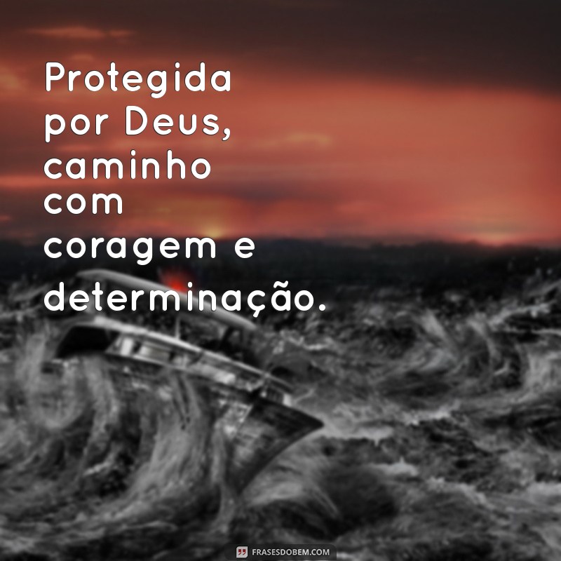 Sou Abençoada e Protegida por Deus: Reflexões e Mensagens Inspiradoras 