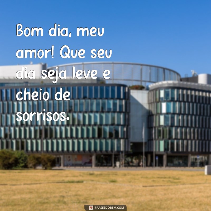 Frases Inspiradoras de Bom Dia para Encantar sua Esposa 