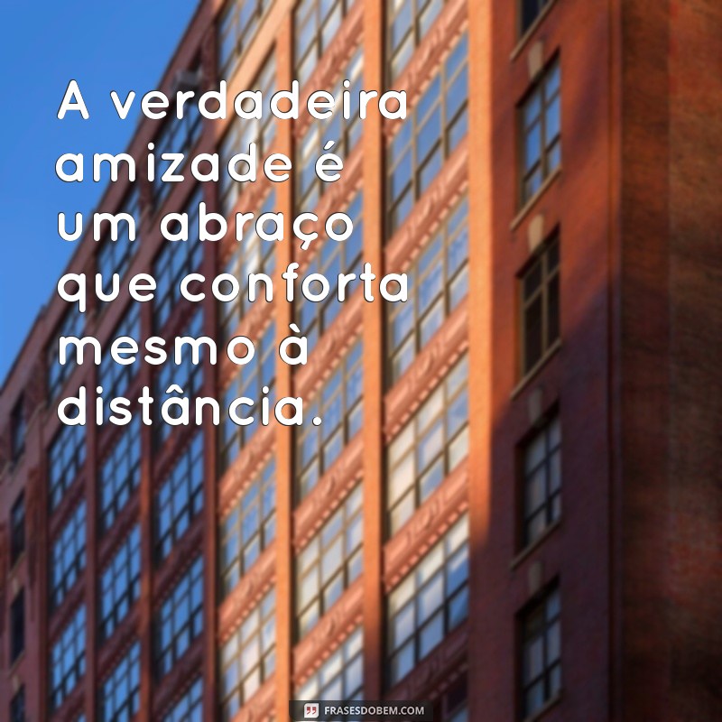 Mensagens Inspiradoras sobre Verdadeira Amizade: Celebre laços que Duram para Sempre 