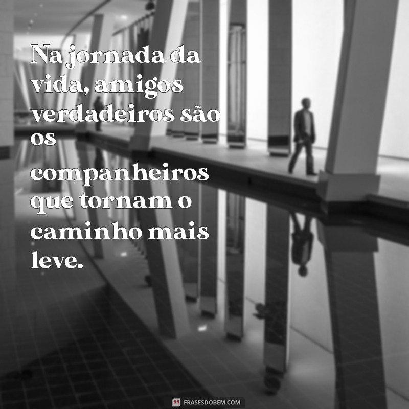 Mensagens Inspiradoras sobre Verdadeira Amizade: Celebre laços que Duram para Sempre 