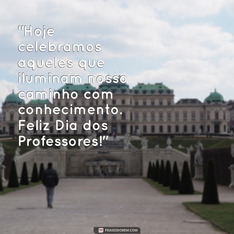 mensagem feliz dia dos professores 