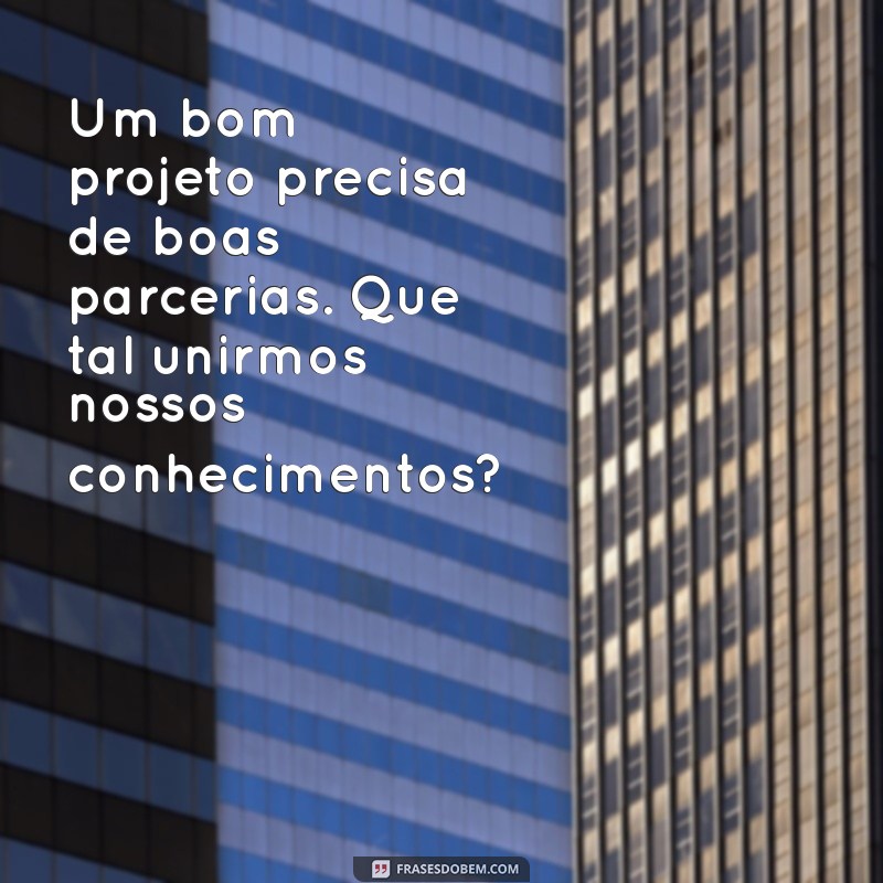 Como Escrever uma Mensagem Eficaz para Propor Parcerias de Trabalho 