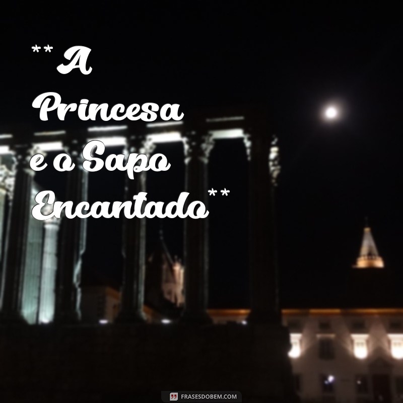 Encantadoras Histórias de Princesa para Acalmar e Fazer Dormir 