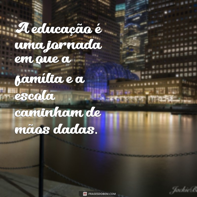 Frases Inspiradoras para Celebrar o Dia da Família na Escola 