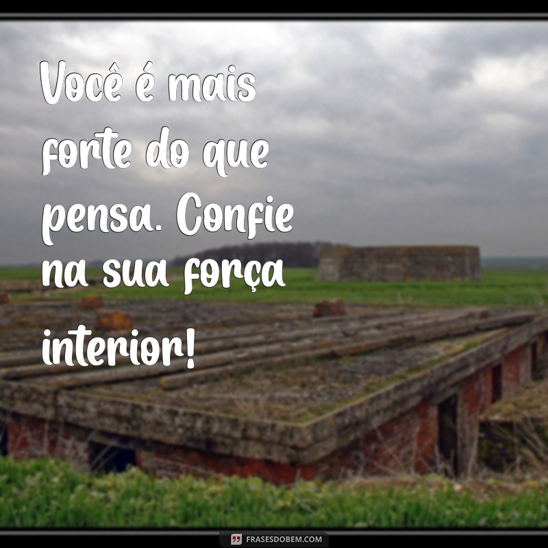 Fortaleça sua Alma: Mensagens Inspiradoras de Fé e Motivação para Transformar seu Dia 