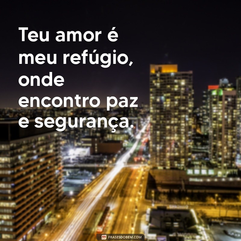 Frases de Amor: Declare Seus Sentimentos com Palavras Inesquecíveis 