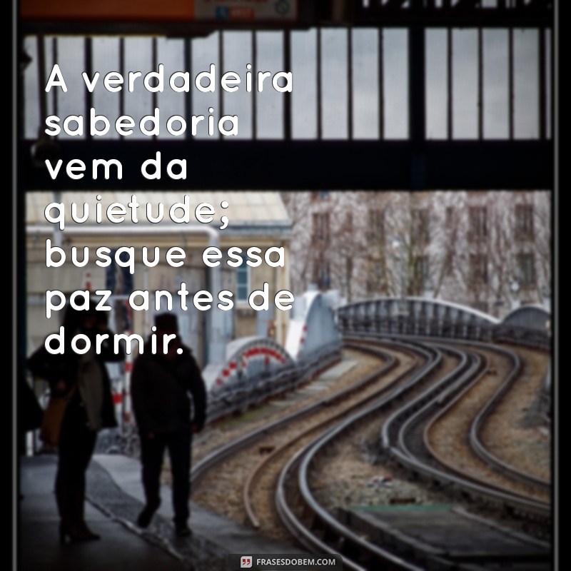 Mensagens de Boa Noite: Sabedoria para Acalmar a Mente e Refletir 