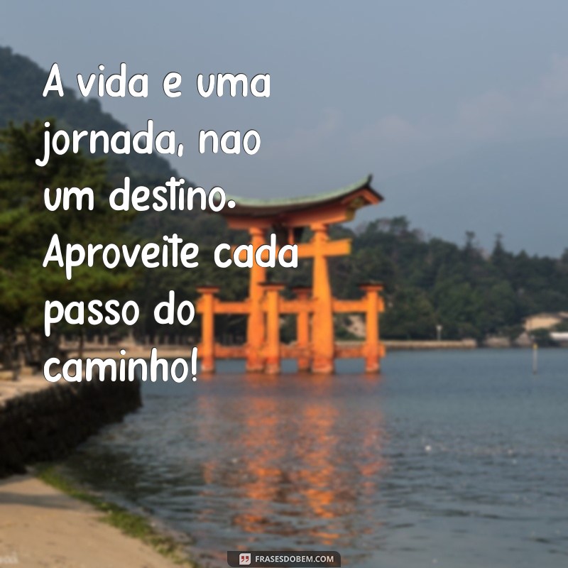 Frases Inspiradoras para Levantar o Ânimo e Motivar o Dia 