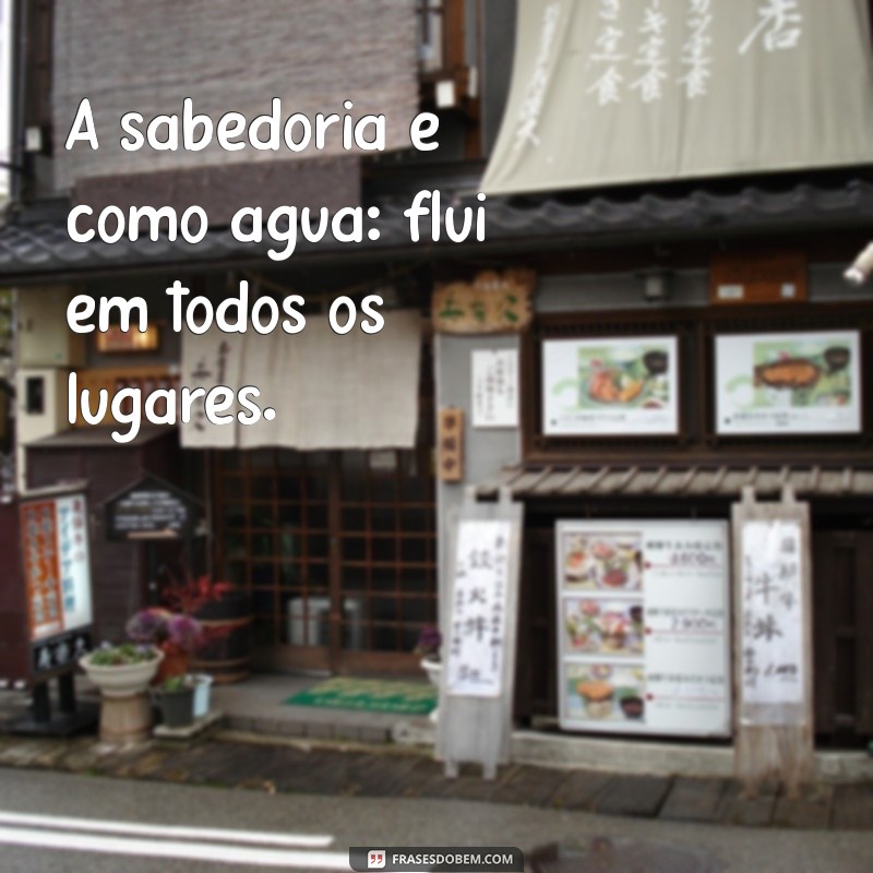 Descubra Frases Chinesas Inspiradoras e Seus Significados 