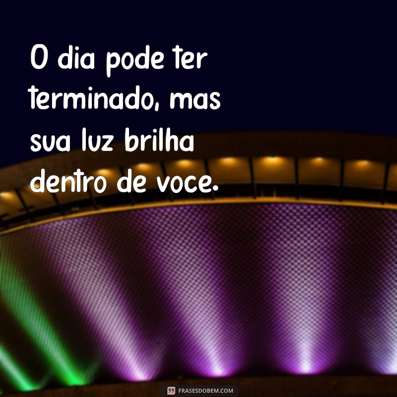 Frases Curtas para Refletir no Fim do Dia: Inspiração e Relaxamento 