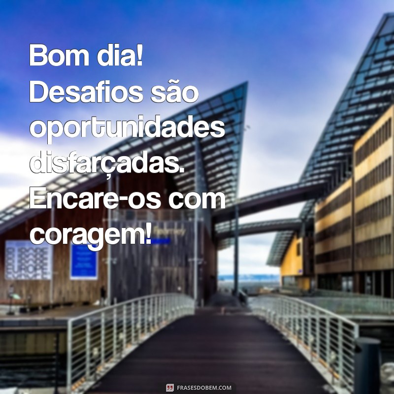 24 Frases Motivacionais para Começar o Dia com Energia no Trabalho 