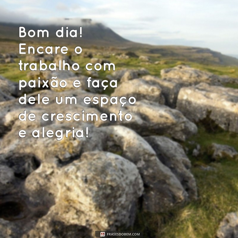 24 Frases Motivacionais para Começar o Dia com Energia no Trabalho 