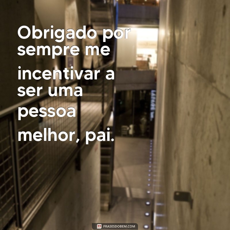 Surpreenda seu pai com as melhores frases para o Dia dos Pais 