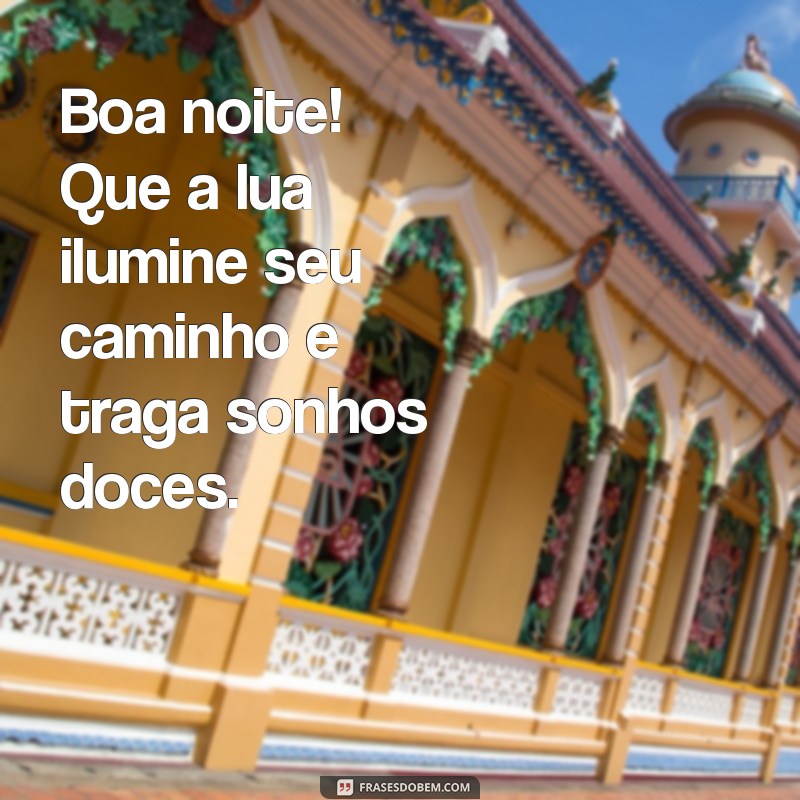 Frases Inspiradoras para uma Boa Noite e Sonhos Tranquilos 