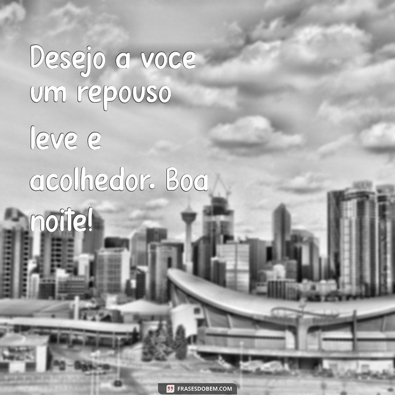 Frases Inspiradoras para uma Boa Noite e Sonhos Tranquilos 