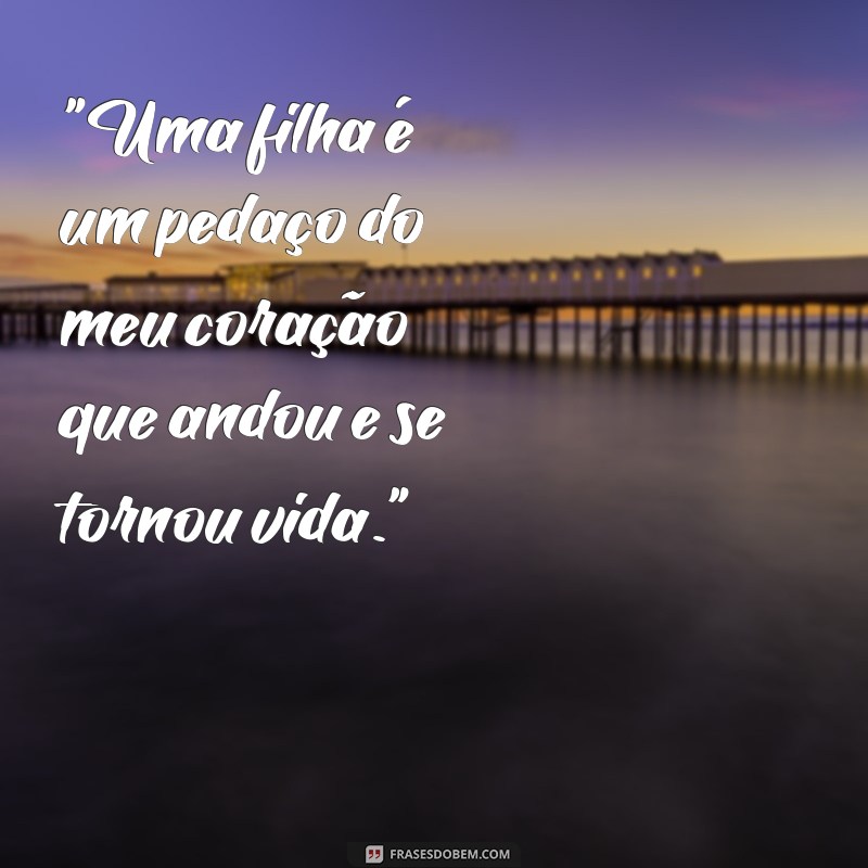 frases para foto com filhas 