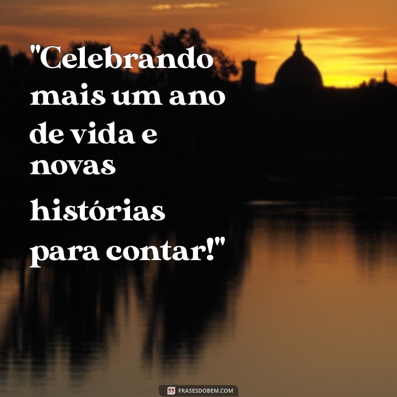 frases para fotos de aniversário 