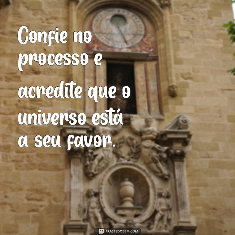 Frases Inspiradoras para Acreditar que Tudo Vai Dar Certo 